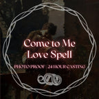 Come to Me | Custom Love, Romantic Attraction, Sweetening Spell Spellcasting