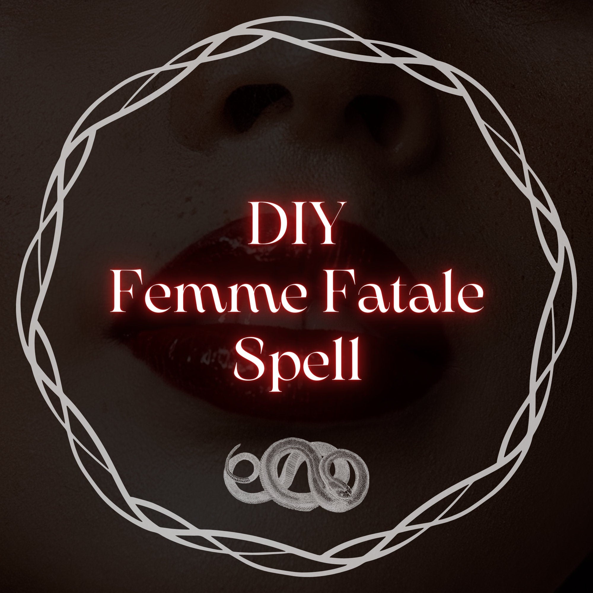DIY Femme Fatale Glamour Spell | Beginner-friendly spell for Attraction, Seduction, Glamour